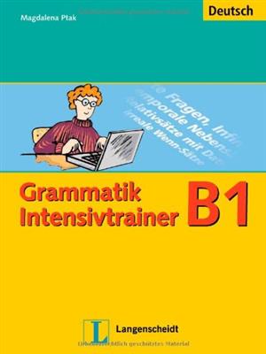 خرید کتاب آلمانی Grammatik Intensivtrainer: Grammatik Intensivtrainer B1