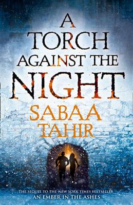 خرید کتاب انگليسی A Torch Against the Night -An Ember in the Ashes Series-Book2-Full Text
