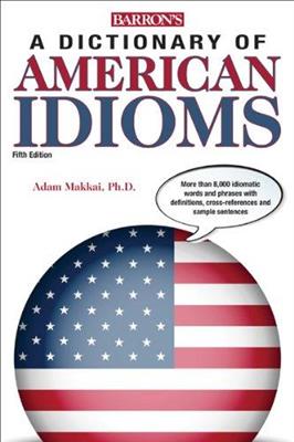 خرید کتاب انگليسی Barrons Dictionary of American Idioms 5th edition