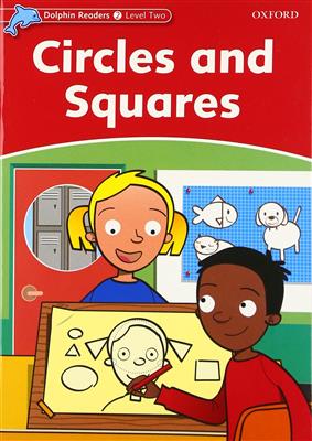 خرید کتاب انگليسی Dolphin Readers 2:Circles and Squares(Story+WB)