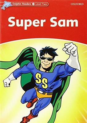 خرید کتاب انگليسی Dolphin Readers 2:Super Sam(Story+WB)