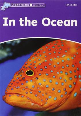 خرید کتاب انگليسی Dolphin Readers 4:In the Ocean(Story+WB)