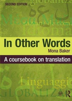 خرید کتاب انگليسی In Other Words: A Coursebook on Translation