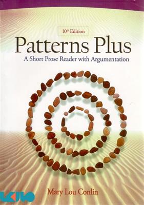 خرید کتاب انگليسی Patterns Plus: A Short Prose Reader with Argumentation 10th