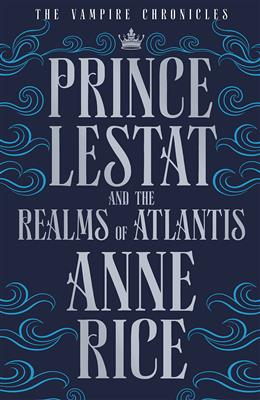 خرید کتاب انگليسی Prince Lestat and the Realms of Atlantis-Full Text