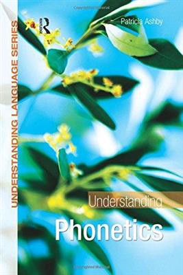 خرید کتاب انگليسی Understanding Phonetics-Ashby