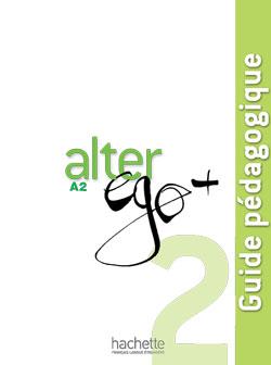خرید کتاب فرانسه Alter Ego Plus 2 : Guide pedagogique