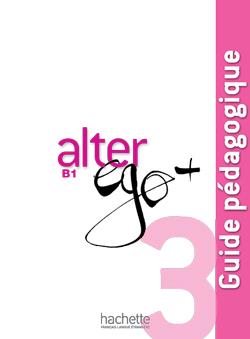 خرید کتاب فرانسه Alter Ego Plus  3 : Guide pedagogique