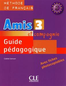 خرید کتاب فرانسه Amis et compagnie - Niveau 3 - Guide pedagogique