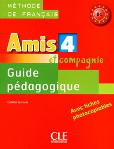 خرید کتاب فرانسه Amis et compagnie - Niveau 4 - Guide pedagogique