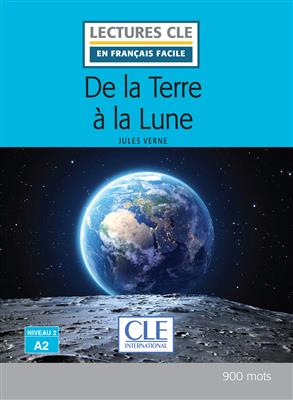 خرید کتاب فرانسه De la terre à la lune - Niveau 2/A2 + CD