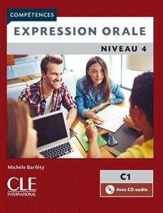 خرید کتاب فرانسه Expression orale 4 - Niveau C1 + CD - 2eme edition