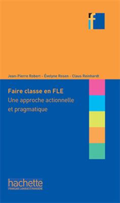 خرید کتاب فرانسه Faire classe en FLE Une approche actionnelle et pragmatique