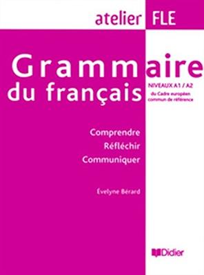 خرید کتاب فرانسه Grammaire du francais niveaux A1/A2 : Comprendre Reflechir Communiquer