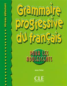 خرید کتاب فرانسه Grammaire progressive - adolescents - debutant