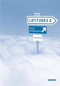 خرید کتاب فرانسه Latitudes 2 niv.2 - Guide pédagogique