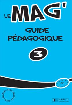 خرید کتاب فرانسه Le Mag' 3 - Guide pedagogique