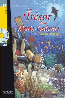 خرید کتاب فرانسه Le Tresor de la Marie Galante + CD audio (A2)