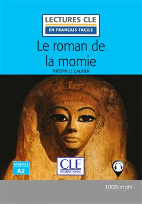 خرید کتاب فرانسه Le roman de la momie - Niveau 2 / A2 + CD - 2eme edition