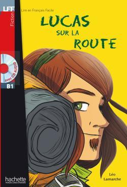 خرید کتاب فرانسه Lucas sur la route + CD audio (B1)