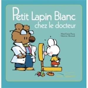 خرید کتاب فرانسه Petit Lapin Blanc - : Petit Lapin Blanc chez le docteur