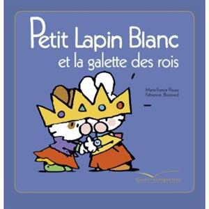 خرید کتاب فرانسه Petit Lapin Blanc - : Petit Lapin Blanc et la galette des rois