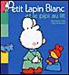خرید کتاب فرانسه Petit Lapin Blanc - : Petit Lapin Blanc et le pipi au lit