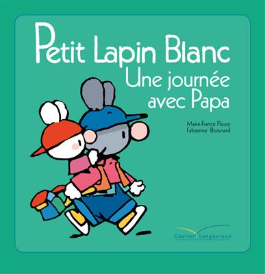 خرید کتاب فرانسه Petit lapin blanc - Une journee avec papa