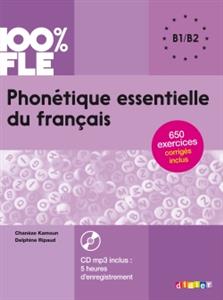 خرید کتاب فرانسه Phonetique essentielle du français niv. B1/B2 + CD 100% FLE