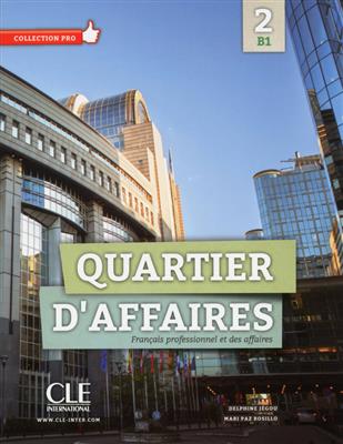 خرید کتاب فرانسه Quartier d'affaires 2 - Niveau B1 - Livre+Cahier+DVD