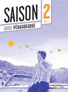 خرید کتاب فرانسه Saison 2 niv.A2 Guide pédagogique
