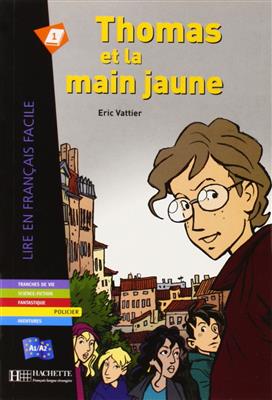 خرید کتاب فرانسه Thomas et la main jaune (A2)