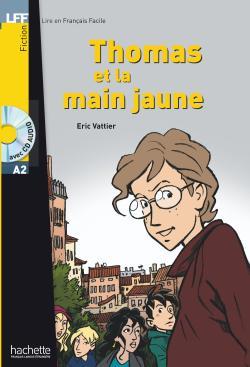 خرید کتاب فرانسه Thomas et la main jaune + CD audio (A2)