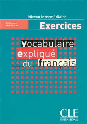 خرید کتاب فرانسه Vocabulaire explique du français - intermediaire - Exercices