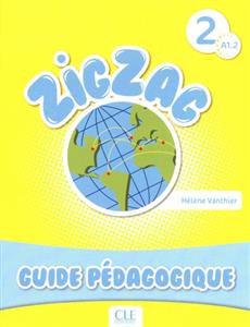 خرید کتاب فرانسه Zigzag 2 - Niveau A1.2 - Guide pedagogique