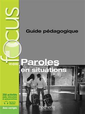 خرید کتاب فرانسه focus paroles en situation guide