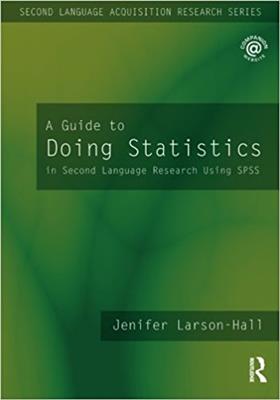 کتاب A Guide to Doing Statistics in Second Language Research Using SPSS کتاب A Guide to Doing Statistics in Second Language Research Using SPSS