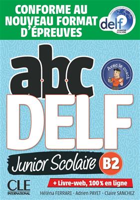 کتاب ABC DELF Junior scolaire B2 + MP3 - Conforme au nouveau format d'épreuves