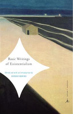 کتاب Basic Writings of Existentialism - Full Text کتاب Basic Writings of Existentialism - Full Text