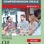 کتاب Comprehension orale 1 - Niveau A1 - A2 - 2eme edition