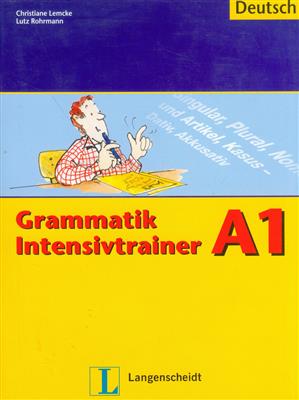 کتاب Grammatik Intensivtrainer - Grammatik Intensivtrainer A1 کتاب Grammatik Intensivtrainer - Grammatik Intensivtrainer A1