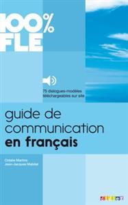کتاب Guide de Communication en Français 100% FLE