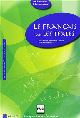 کتاب LE FRANCAIS PAR LES TEXTES A2 - B1