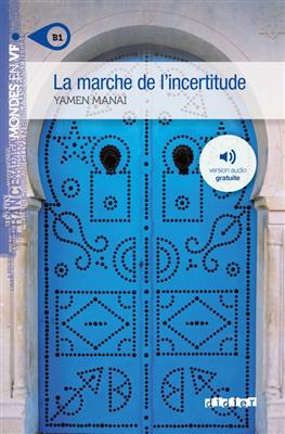 کتاب La marche de l’incertitude – Niv. B1 – Livre + MP3s