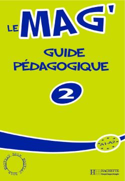کتاب Le Mag' 2 - Guide pedagogique کتاب Le Mag' 2 - Guide pedagogique