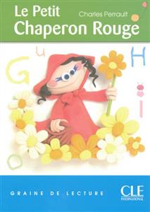 کتاب Le Petit Chaperon Rouge - Niveau 1 دوزبانه شنل قرمزی