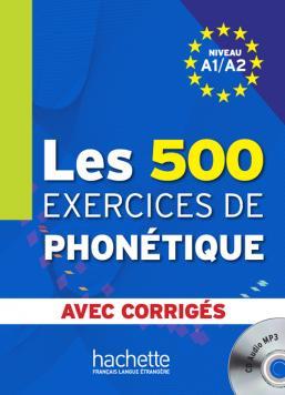 کتاب Les 500 Exercices de phonétique A1 - A2 - Livre + corrigés intégrés MP3 کتاب Les 500 Exercices de phonétique A1 - A2 - Livre + corrigés intégrés MP3