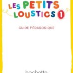 کتاب Les Petits Loustics 1 - Guide Pédagogique