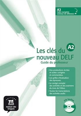 کتاب Les clés du nouveau DELF A2 - Guide pédagogique