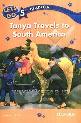 کتاب Lets Go 5 Readers - Tanya Travels to South America کتاب Lets Go 5 Readers - Tanya Travels to South America